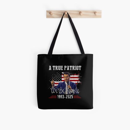 Discover Charlie Kirk - True Patriot 1993-2025 Rip Memorial American Flag, A True Patriot Charlie Kirk - Charlie Kirk Tote Bag