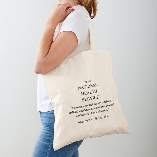 Discover NHS Nye Bevan quote Tote Bag