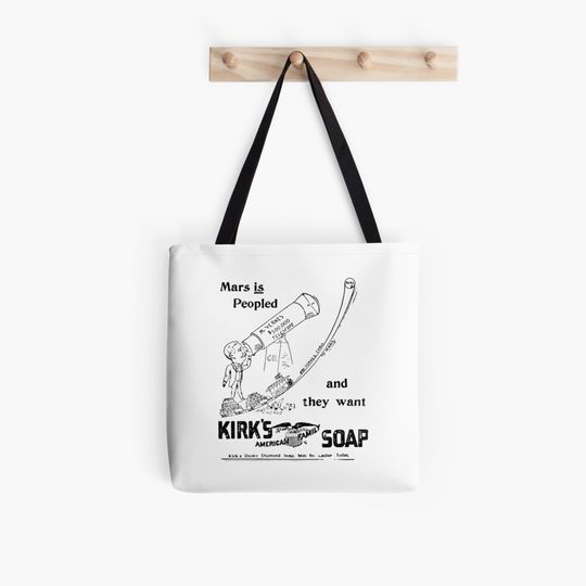 Discover Mars is peopled! and they want Kirk's American Family Soap Tote Bag