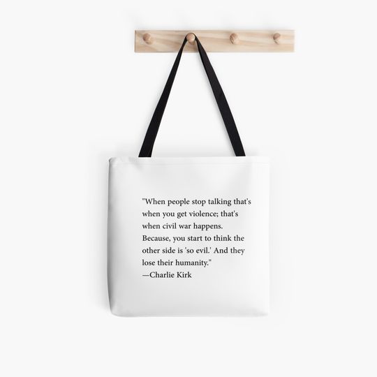 Charlie Kirk - Humanity Tote Bag