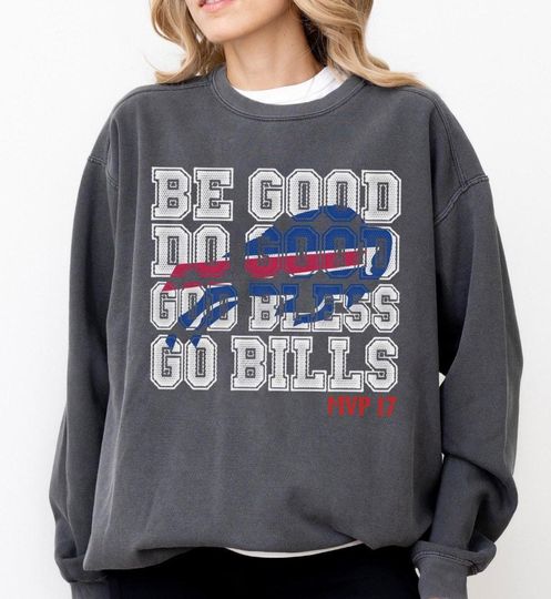 Discover Be Good Do Good 17 Buffalo Sweatshirt - Football Fan Gift