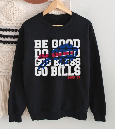 Discover Be Good Do Good 17 Buffalo Football Game Day Sweatshirt