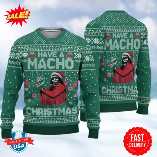 Discover Have A Macho Christmas Ugly Christmas Sweater, Macho Man Randy Savage