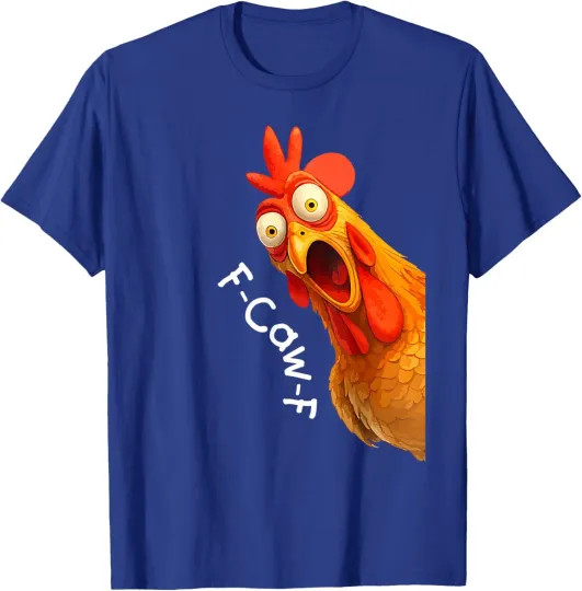 Discover Funny F-Caw-F Chicken Unisex T-Shirt