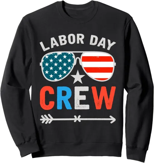Discover Happy Labor Day Crewneck Sweatshirt Unisex Patriot
