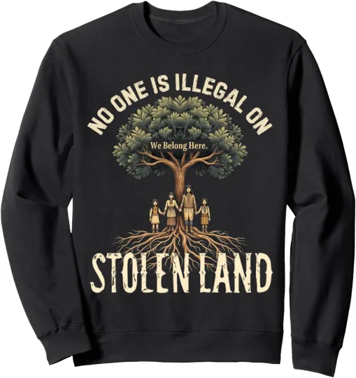 Discover Native Americans US No One Is Illegal Unisex Crewneck Sweatshirt