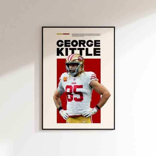 George Kittle Print, George Kittle Poster, George Kittle Printable, Super Bowl Print, San Francisco 49ers I