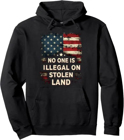 Discover No One Is Illegal on Stolen Land Native Pride Unisex Hooded Sweatshirt