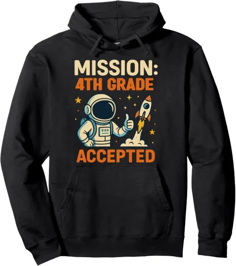 Discover Mission Fourth Grade Accepted Astronaut Boys Unisex Hooded Sweatshirt