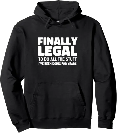 Discover Finally Legal Birthday Unisex Hoodie