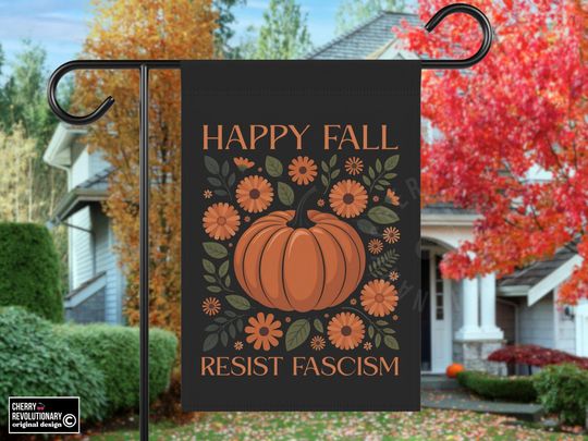 Anti Trump Fall Yard Garden House Flag, Resist Fascism, Liberal Leftist Political Feminist Halloween, Fuck MAGA Fascists, Protect Democracy