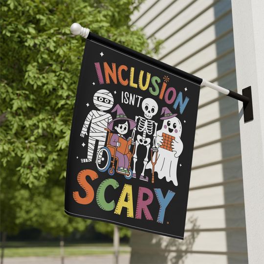 Discover Inclusion Isn't Scary Yard Flag, Halloween Inclusion, Equality Garden Flag, Special Educator Gifts, Inclusivity Gift, Flags Progressive