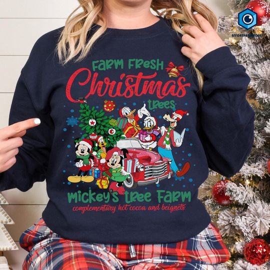 Discover Disneyland Farm Fresh Christmas Trees Christmas Sweatshirt, Mickey's Tree Farm Shirt,Disneyland Christmas Shirt,Mickey and Friends Shirt