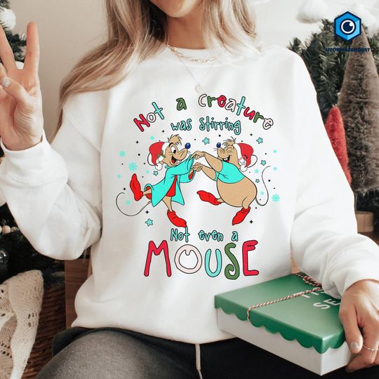 Discover Jaq and Gus Christmas Sweatshirt, Not A Creature Was Stirring Not Even A Mouse Shirt, Disneyland Christmas Shirt, Christmas Gift