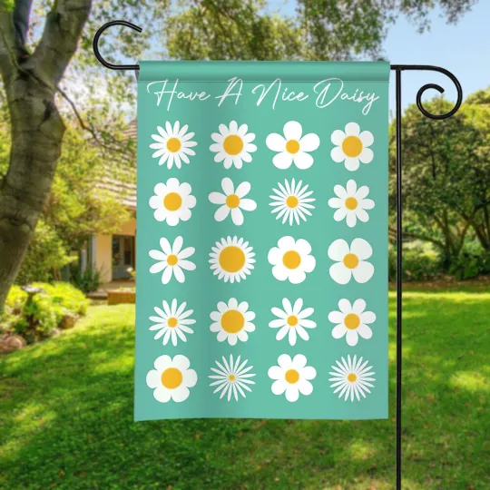 Discover Have A Nice Daisy, Daisy Garden Flag, Summer Garden Flag, Welcome Flags