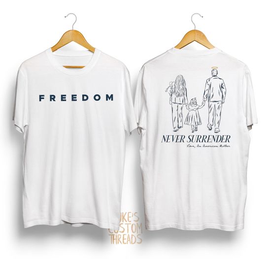 Erika Kirk Never Surrender T-Shirt, American Mother Patriotic Tee, Charlie Kirk Freedom T-Shirt