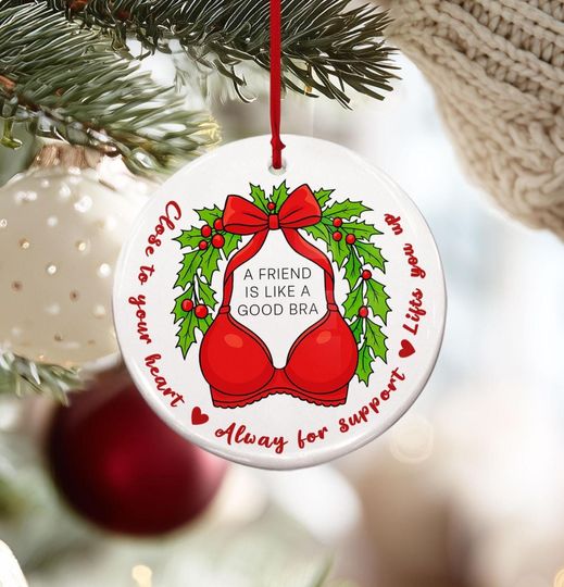 Discover Funny Christmas Ornament with Red Bra and Friendship Quote