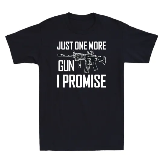 Discover Gun Gun Funny Gift I Vintage Men's One Promise Shirt Just Lovers T-Shirt More