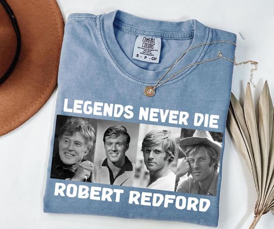 Discover Legends Never Die Robert Redford Vintage T-Shirt Classic Movie Star Graphic Tee Retro Hollywood Icon