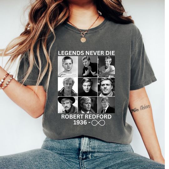 Discover Legends Never Die Robert Redford T-Shirt, Vintage Movie Star Graphic Tee, Unisex Retro Film Legend Top