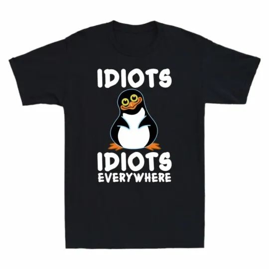 Discover Graphic Sleeve Short Everywhere Funny T-Shirt Idiots Idiots Penguin Cotton Men's