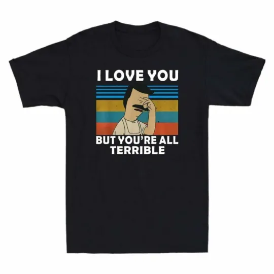 Discover Cotton Sleeve Terrible Men's You T All Short But Gift I You're Shirt Love Tee