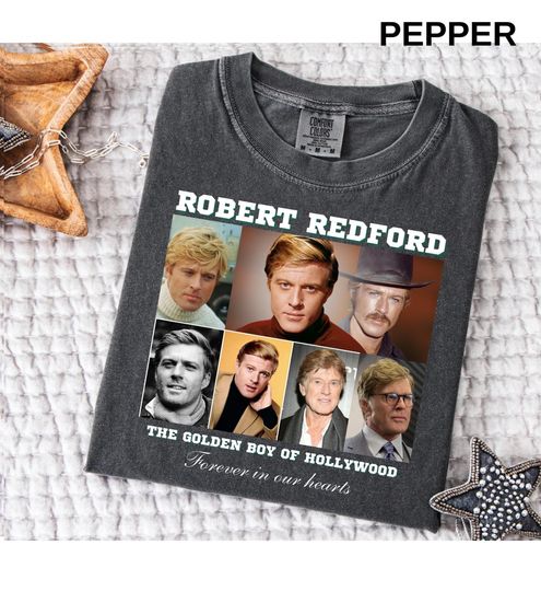 Discover Robert Redford Fan Shirt: The Golden Boy Of Hollywood Comfort Colors Tee