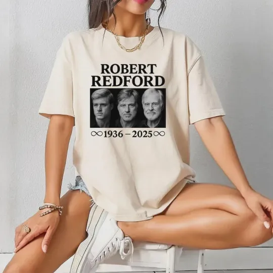 Discover Robert Redford Shirt - Legend Shirt, Hollywood Star, Rip Hollywood  AN58385