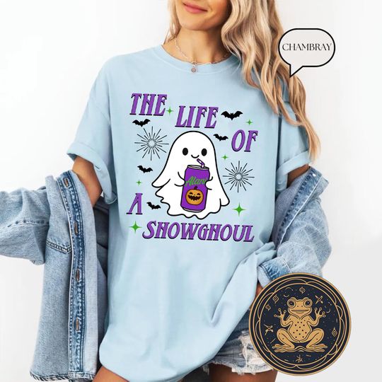 Discover The Life of a Showghoul Halloween Shirt, Cute Halloween Ghost Tee, The Life Of a Ghost T-Shirt, Spooky Season Women's Halloween Top