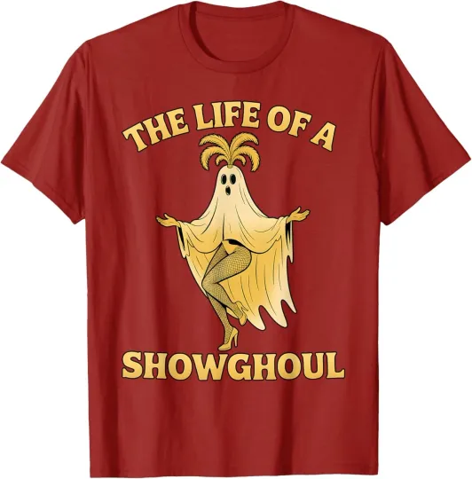 Discover The Life of a Showghoul, Halloween Showgirl Spooky Music T-Shirt