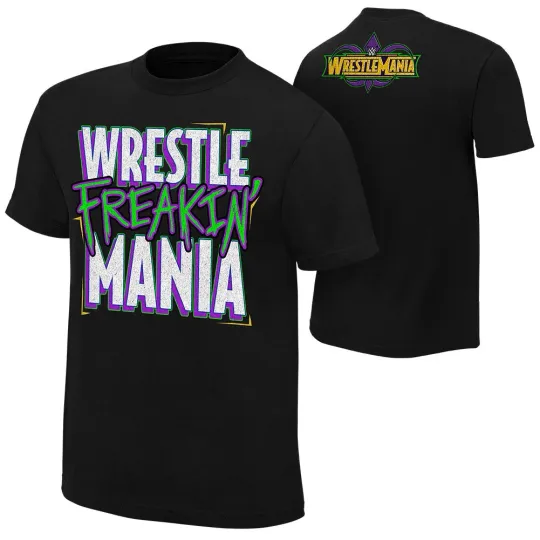 Wrestling Entertainment WRESTLEMANIA 34 WRESTLE FREAKIN MANIA BLACK T-SHIRT