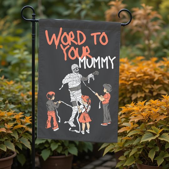 Discover Halloween Mummy Garden Flag, Word to your Mummy Banner