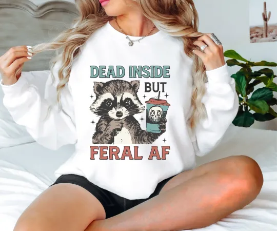Discover Funny Feral Raccoon Unisex Sweatshirt, Raccoon Shirt, Dead Inside Shirt