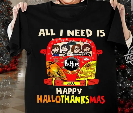 Discover All I Need Is The Beatles Happy Halloween Thanksgiving Christmas