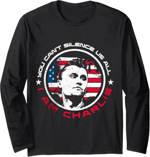 Discover You Can't Silence Us All I AM Charlie Tribute Long Sleeve T-Shirt