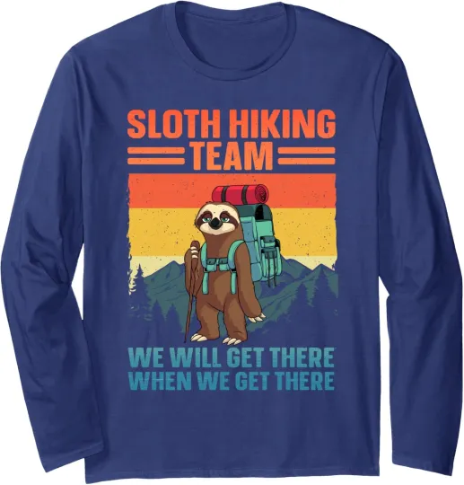 Funny Hiking Themed Long Sleeve T-Shirt for Men and Women
