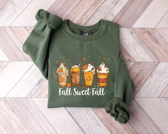 Fall Sweet Fall Sweatshirt, Pumpkin Sweatshirt, Fall Coffee Sweatshirt, Autumn Vibes Sweatshirt, Pumpkin Coffee Sweatshirt