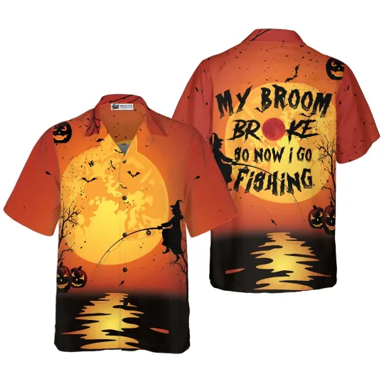Discover My Broom Broke So I Go Fishing Halloween Shirt Unique Halloween Shirt Aloha Shirt