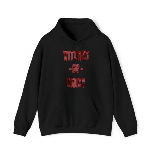 Discover Witches Be Crazy Graphic Hoodie, Sizes S-5XL