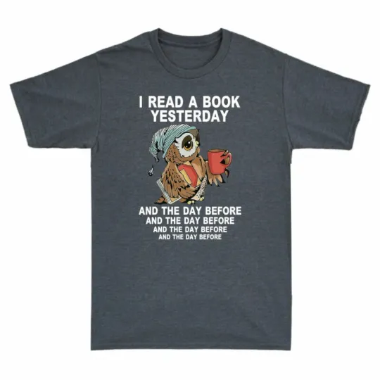Discover Yesterday I Read Owl Day T-Shirt for Men, Funny Book Lover