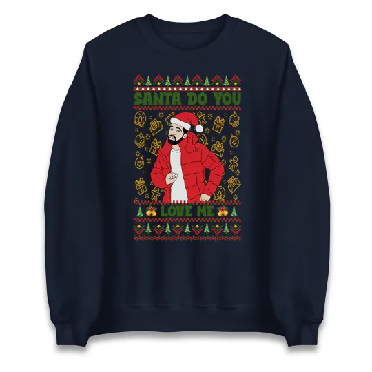 Discover Santa Do You Love Me Merry Christmas Sweatshirt,Santa Funny Christmas Jumper