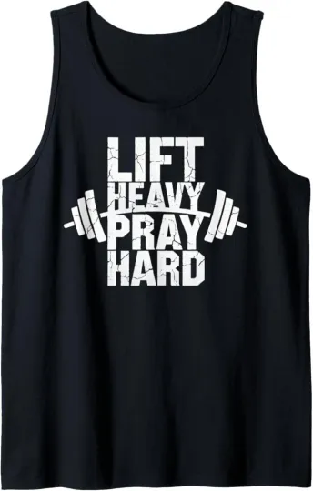 Funny Lift Heavy Pray Hard Christian Tank Top for Men and Women
