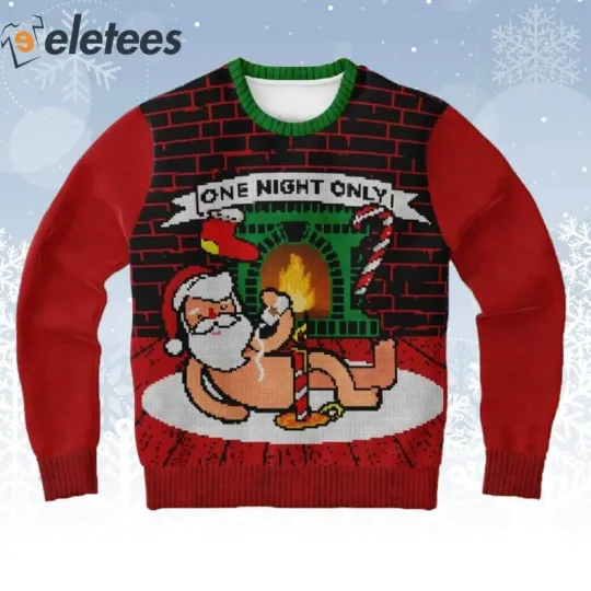 Discover Funny Santa One Night Only Ugly Christmas Sweater