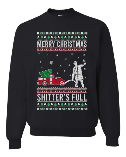 Merry Christmas Shitters Full Christmas Vacation Ugly Christmas Unisex Sweater