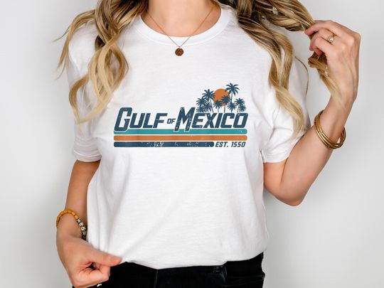 Gulf of Mexico Gift Tee Gulf of Mexico Shirt Gulf Coast Shirt Texas Albm Mississippi Florida Beach Crewneck Mexico Gift for Mexico Lover