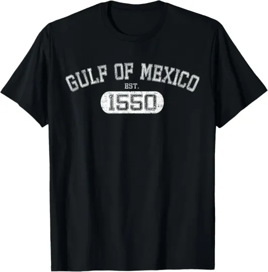 Discover Retro Gulf of Mexico Est 1550 Mexican Flag for Men Women T-Shirt unisex T-Shirt