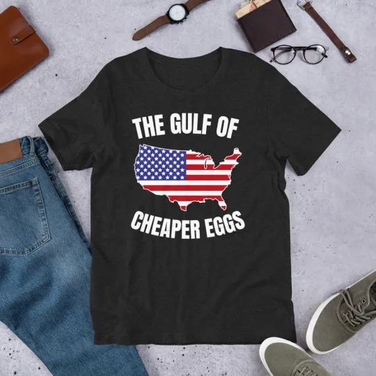 Discover The Gulf of Cheaper Eggs Funny Gulf of USA America t-shirt