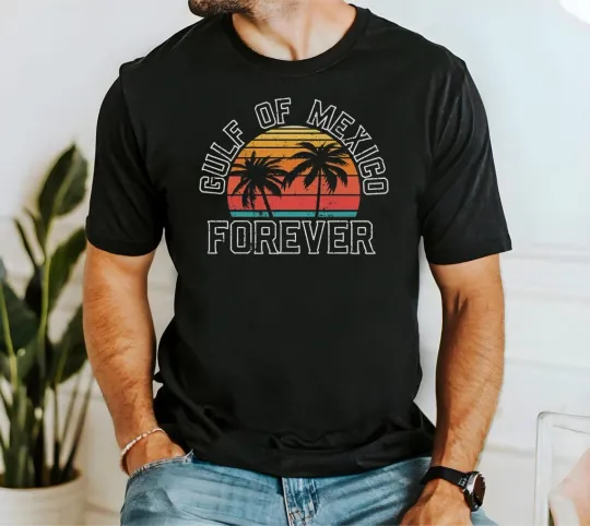 Gulf of Mexico Forever Anti Gulf of America Democrat Gift T-Shirt