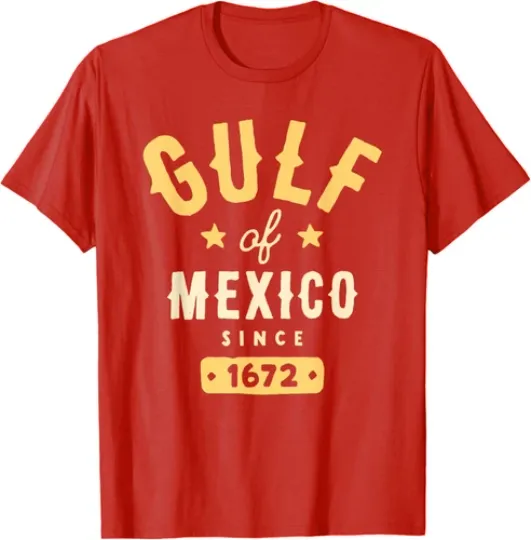 Discover Gulf of Mexico Since 1672 America Original Design Unisex T-Shirt