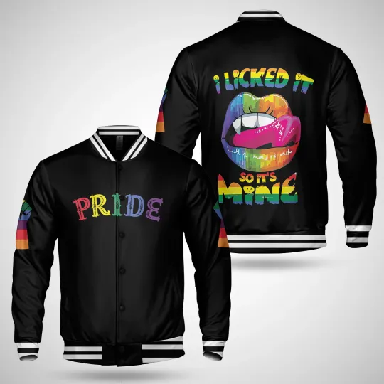 Discover LGBT Rainbow Pride Month I Licked It So It's Mine Happy Pride Day Jacket